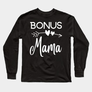 Bonus Mama Long Sleeve T-Shirt